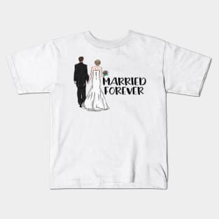 Wedding day - married forever Kids T-Shirt